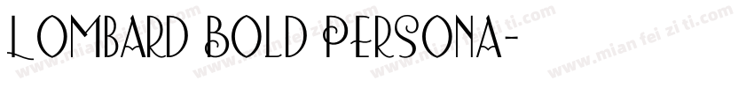 Lombard Bold Persona字体转换